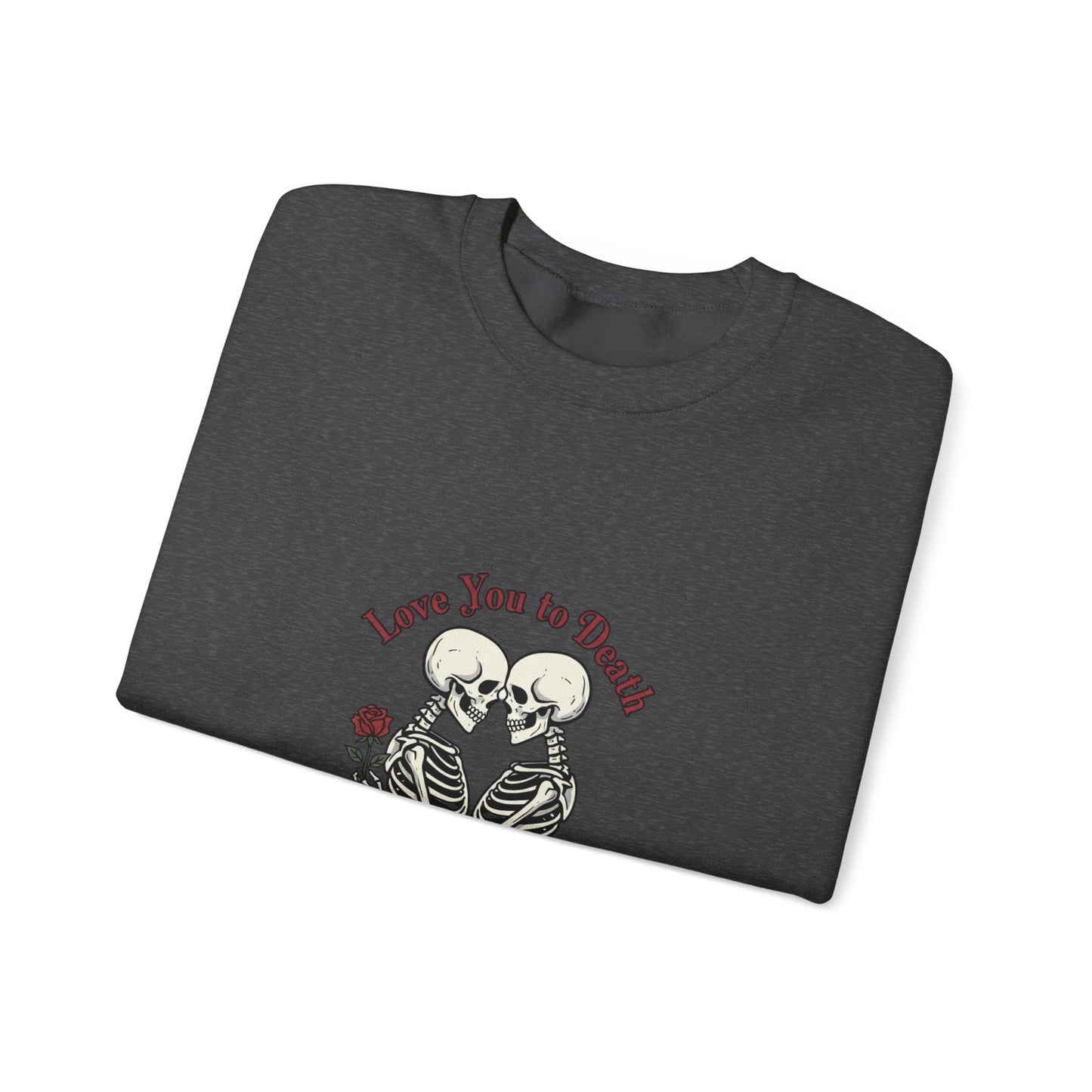 Skeleton Couple 'Love You to Death' Crewneck Sweatshirt