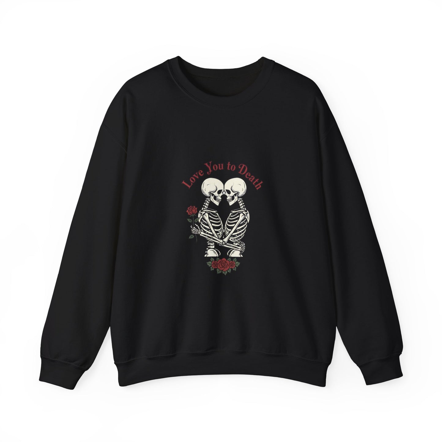 Skeleton Couple 'Love You to Death' Crewneck Sweatshirt