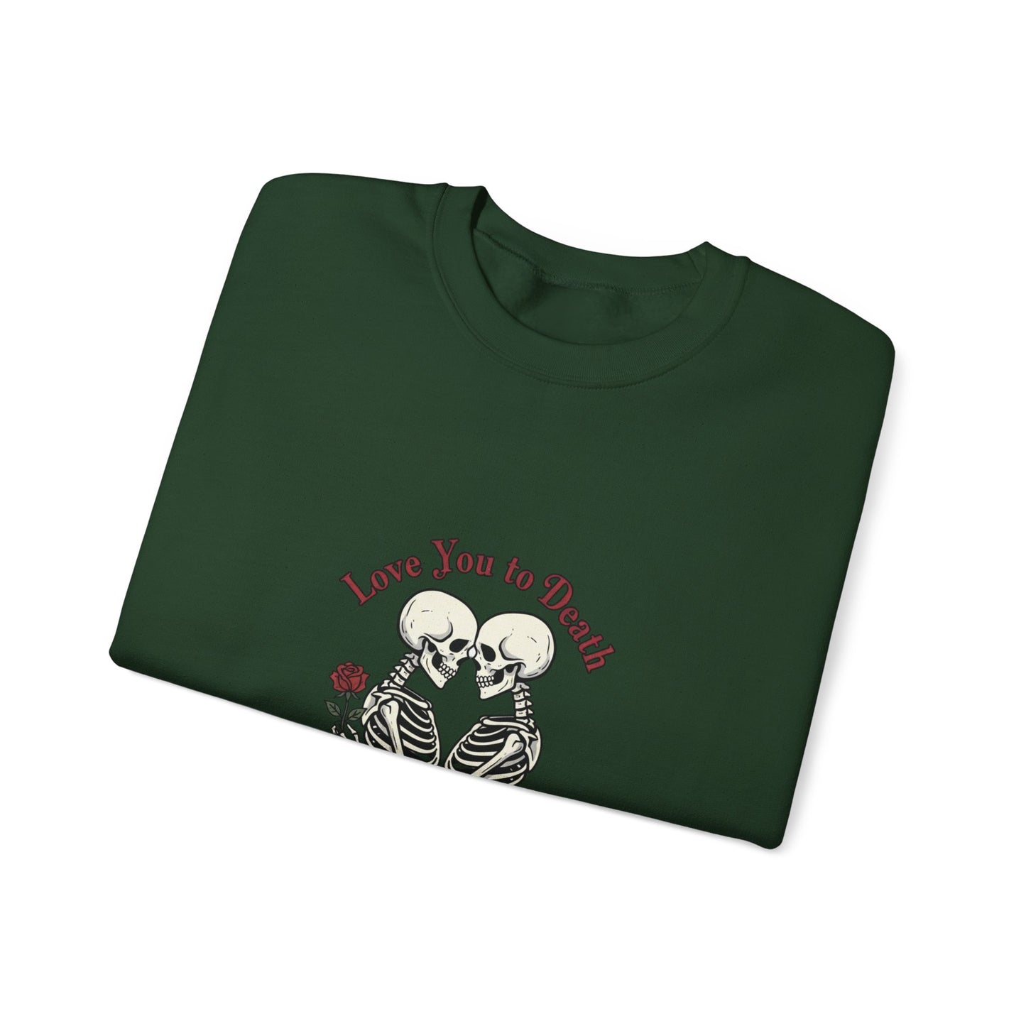 Skeleton Couple 'Love You to Death' Crewneck Sweatshirt